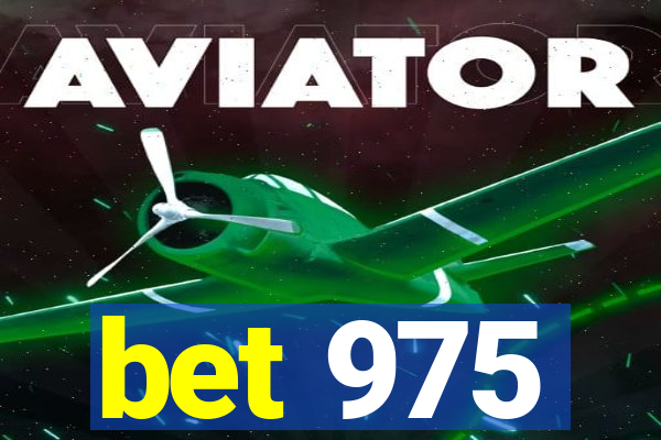 bet 975